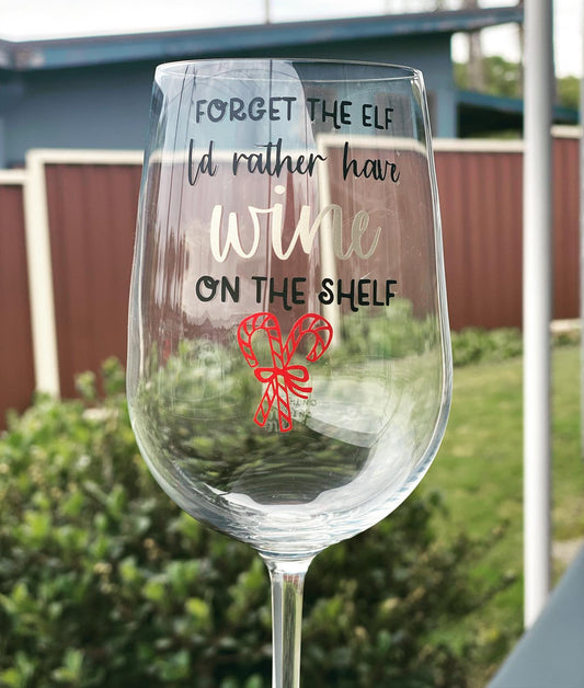 Bring the wine, forget the elf Wine Glass